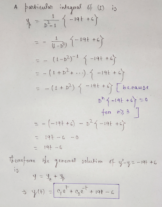 1 Do - 1 (1-D²) 1 A particular integroal of (1) is {-19t +63 - 7-197+ (1-02)-1 -194 +67 = -(1+²+...).1 -1964) - -(1+p?) {-191