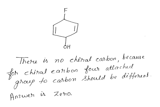 Thete is o chinal carbon, because chinal earbon four atlached graup to carbon Should be different Answer is Zegio LL