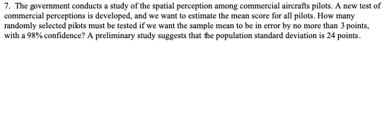 7. The government conducts a study of the spatial perception among commercial aircrafts pilots. A new test of commercial perc