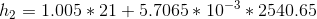 h2 = 1.005 * 21 +5.7065 * 10-3* 2540.65