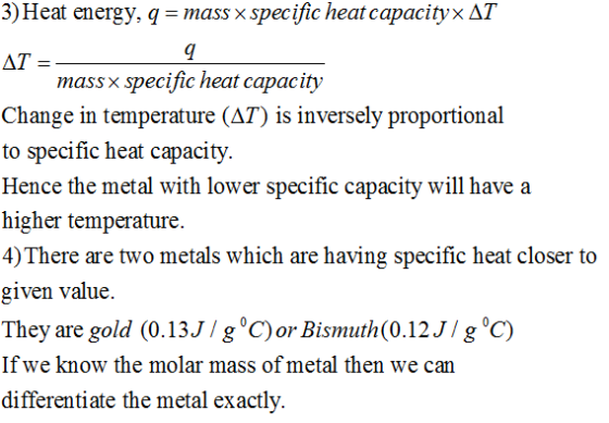 3) Heat energy, q = mass x specific heat capacityx AT AT =- massx specific heat capacity Change in temperature (AT) is invers