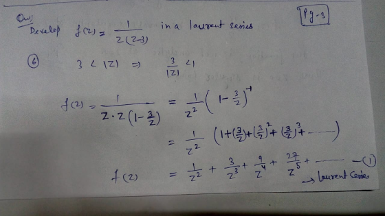 Ou; 1Pg. 3 in a laurent series Develop f2) = 2 (2) 3 L 1Z) 3 LI 121 . f (2) 1-3 2.2 (1 - 2 / 2 2² (1+(2+3)+(+j+-) 2 + 27 5 +