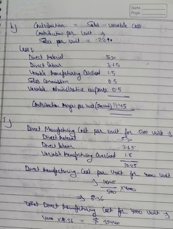Date Page cost Contribution - Sales - variable Contribution per vult Soles per buit 2290 Less & Direct Material 510 Divece la