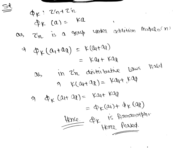 dk: 2n+2n фү (а) - ка as in is a group under addition moduloons + Økla, taa) = K (Qutad) - Kaut kas as in zn distributive L