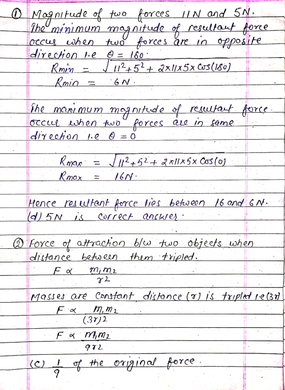 0 Magnitude of two nitude of two forces IIN and 5N. The minimum magnitude of resultout force loccur when two forces are in op