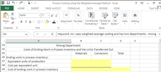 Process Costing using the Weighted-Average Method - Excel PAGE LAYOUT FORMULAS DATA REVIEW VIEW FILE HOME INSERT Sign In Cali