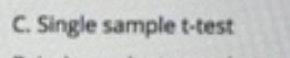 C. Single sample t-test