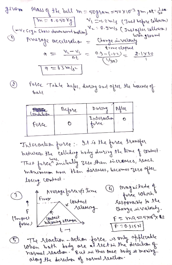 giveno mass of the ball m= 5ogram =50 x 10-3 gm, at I see | m = .050 Ya v =- 2+14 (1мл теле «4») lave erga Show down word mot