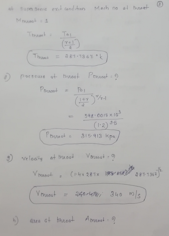 3 at super gonie exit condition Mach no at threat Monroad Tthroat Tol (2+1) Throat 2 87.73 67 of pressure at throat Pthroat P