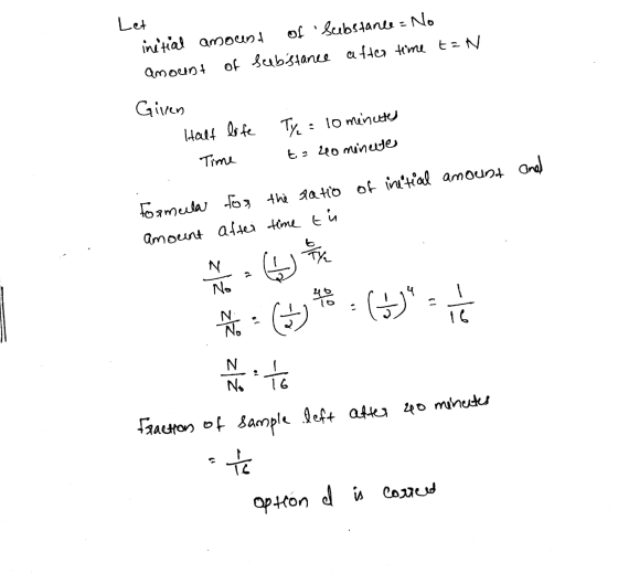 Let initial amount of Substance = No amount of substance after time tan Gilren Half life Tye = 10 minutes Time ta 240 minute