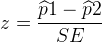 z = \frac{\widehat p1 - \widehat p2}{SE}