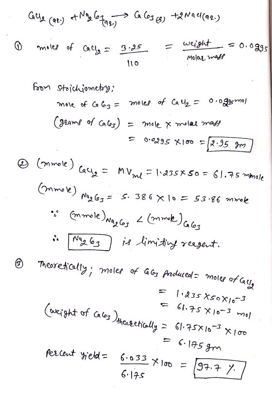 Gauge (90) Nay 6fae7> G 65.603 +2 wali(ae.) O moles of Call 3.25 = = o.oggel weight Molar mass 110 from stoichiomety, mole of