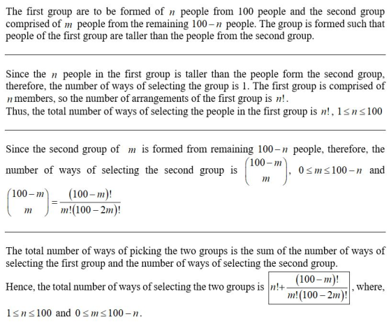 The first group are to be formed of n people from 100 people and the second group comprised of m people from the remaining 10