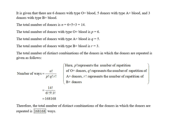 It is given that there are 6 donors with type 0+ blood, 5 donors with type A+ blood, and 3 donors with type B+ blood. The tot