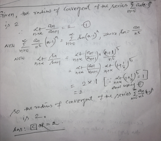Given the radius of convergent of the series, and the is 2 O ht anti nta n (n-1) & An (x-1), where en an noo AN6ม E Toyo n5
