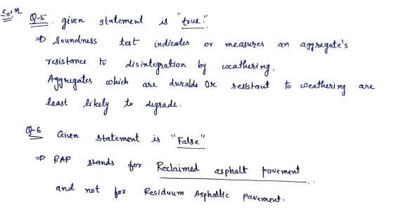 Soin measures 9-5 given statement is true! Đ Soundness test indicates an aggregates disintegration by weathering. Aggregates