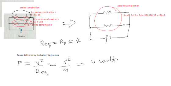 parallel combination series combination Rs = series combination = s = series combination = eries combination Circuit A cn Power delivered by the battery is given as 2 7