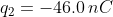 q_{2}=-46.0\, nC
