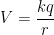 V=\frac{kq}{r}