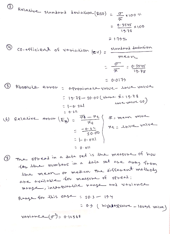 Relative standard deviation/RSD) = I x 100 % ge = 0.3545x100 19.78 = 1.79% co-efficient of variation lev) = - standard deviat
