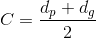 C=\frac{d_{p}+d_{g}}{2}