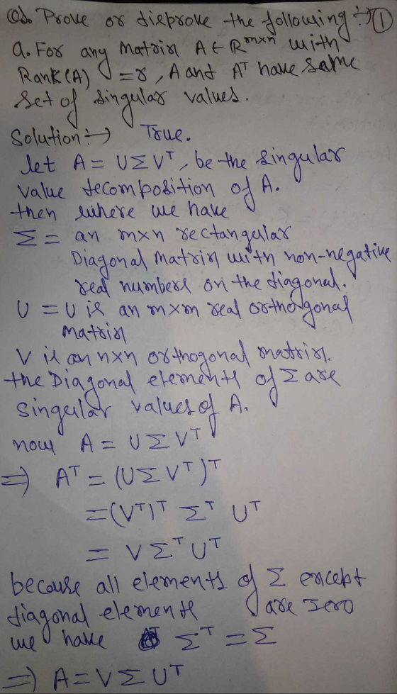 Rank (A) ingulay values. Odo Prove or dieprove the following & A. For any matoin At Roman with =8, A and At have same Set of