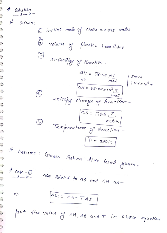 ☆ solution メーカドー * criven: ③ initiul mole of Ma04 = 0.375 moles volume og flask= 1.000 liter ven thalloy of Reaction - AH = 5