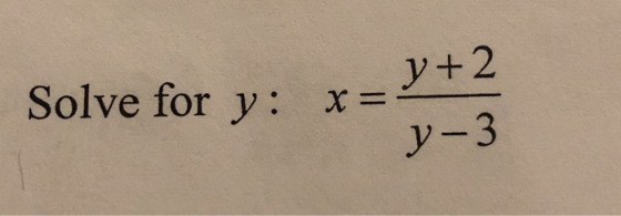 Solve for y: Solve for y: x=y=3 x=> -y+2 y-3