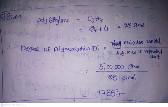 c) given Miss Poly Ethylene Catty 24 + 4 = 28 g/mol Taille Degree of polymerization ) = mdecubro weight Aug.m.co of mepeated