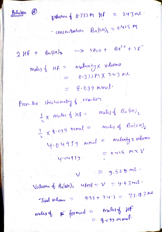 Salution A 24 3 ml. volume of 0.33m HF concentration = 0.425 m Balon, Bq²+ + 2F By (Onla 2 HF + 2ot Volume malasityx moles of