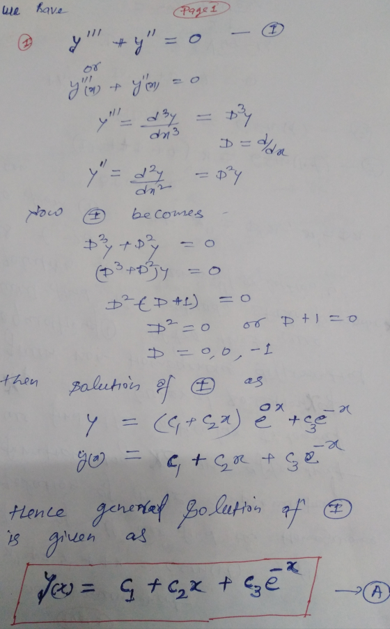we have Page 1 @ y #y = 0 - 0 or 3 you becomes - $340) = 0 ( 3 + y =o 2²€ AI) = 0 D2=0 or P + ZO D=0,0,– 1 then solution of