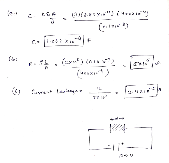 R = S 1 (a) 10 ca K & (3)(8.8581012) (4000 104) (0.1x1063) 1:06 2 x 10 -8 C= (6) Isxios ک Il (2x108) (0-1x103) (400x1054) 2 -