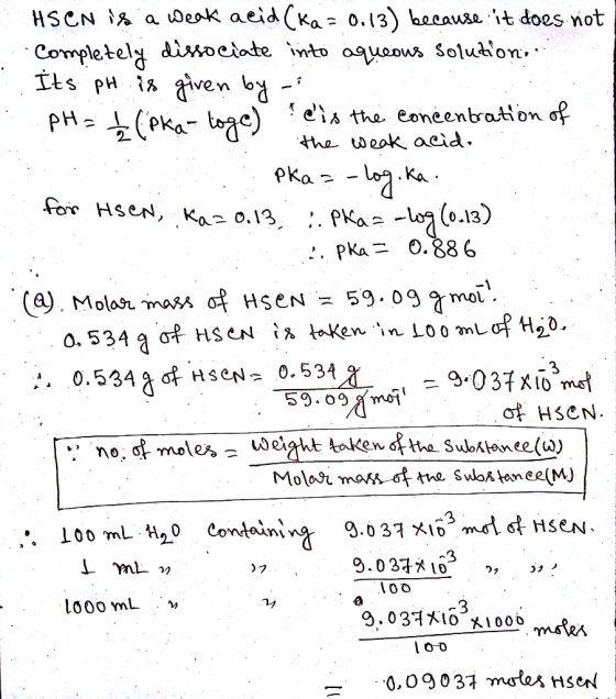 0.13) becaus dissociate in Its pH HSCN is a weak acid (ka= 0.13) because it does not Completely dissociate into aqueous solut