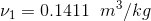 V1 = 0.1411 m/kg