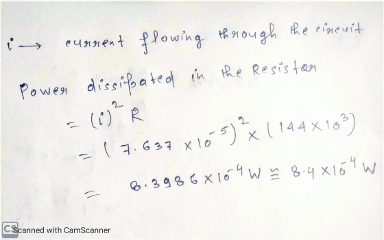 i current flowing through the einenit Powen dissipated in the Resistan (1)² R =(7.637x16 5 ² +5)*x 1144x109) 6.398 6x 10 W w