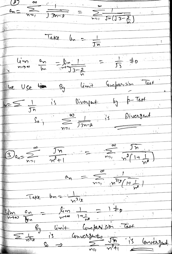 J 3- 2 Take bna 1 lim we use to In 1 h - So; By limit Comparison Test is Divergent by p- Test a game is Divergent nal a ang T