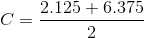 C=\frac{2.125+6.375}{2}