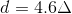 d=4.6\Delta