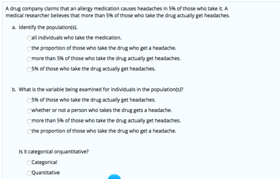 A drug company claims that an allergy medication causes headaches in 5% of those who take it. A medical researcher believes t