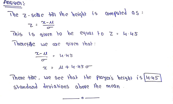 Angol The Z-scale to the height is computed as: 2-M Z: This is given to be equal to Z4.45 Theretate we given that: are x-u 4.