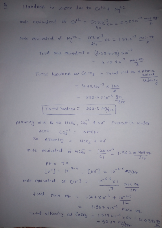 llo Hardness in water due to Cat2 & Matz von-3 moleq mole equivalent of cat2 = 5940 3 40 - 2.95810 mole equivalent of Myth =