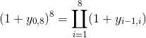 (1+y_{0,8})^{8} = \coprod_{i=1}^{8} (1+y_{i-1,i})