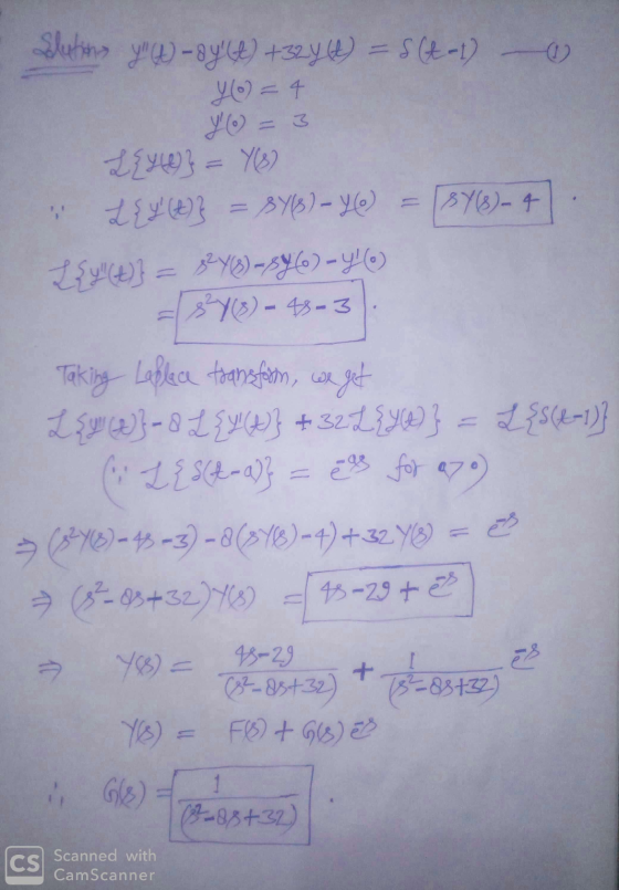 Sluline yºu) -8 yCŁ) +32y 6) = S(t-1)-O yo) = 4 yo) = 3 L{y} = Y(8) LEY! ()} = BY13) - YC) = 3468)-47 Lşy(t)} = 324 (8) - 3