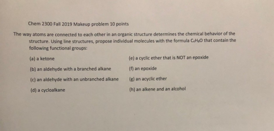 Chem 2300 Fall 2019 Makeup problem 10 points The way atoms are connected to each other in an organic structure determines the