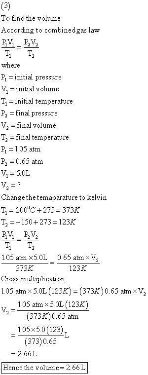 (5) To find the volume According to combinedgas law RVPV T2 where Pinitial pressure V initial volume Tinitial temperature - f