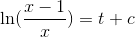 \ln(\frac{x-1}{x})=t+c