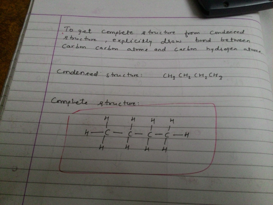 To get complete & fructure from Condensed Structure explicitly draw bond between Carbon carbon atome and carbon hydrogen atom