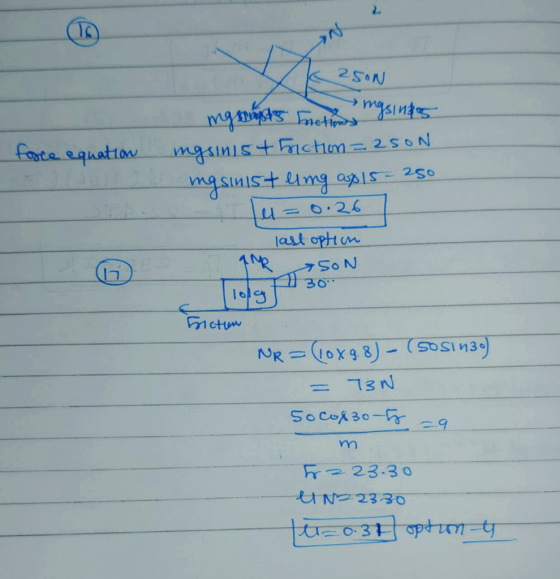 force equation 250N mgroupts netion mgsin85 mgsinist Fiction=250N mgsmist eimg ap 15 - 250 (el = 0.26 last option SON 30 S30