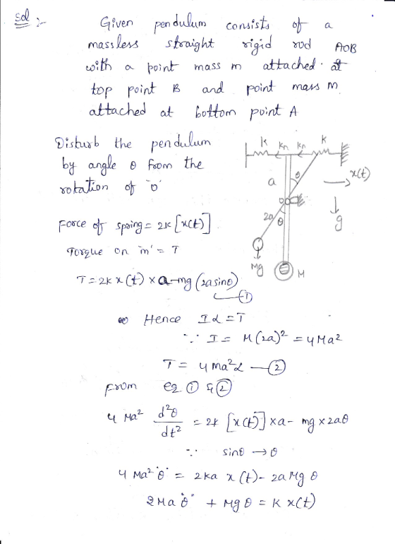 Given pen im Consis ses traight iid od B ofth a ђо; nr mass m attached.at tor pointandroint mas m attaches atbottom point A m