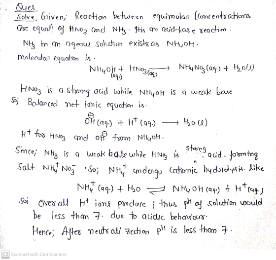 Ht for HNO3 md off from NH COH. Ques Solve Griven, Reaction between equimolar (concentrations Gre equall of Hnog od NH3 · Iti